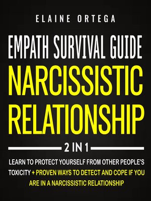 cover image of Empath Survival Guide + Narcissistic Relationship 2-in-1 Book